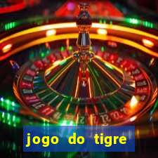 jogo do tigre plataforma confiável