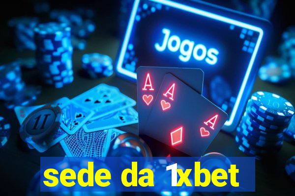 sede da 1xbet