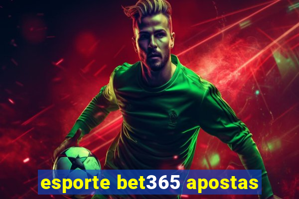 esporte bet365 apostas