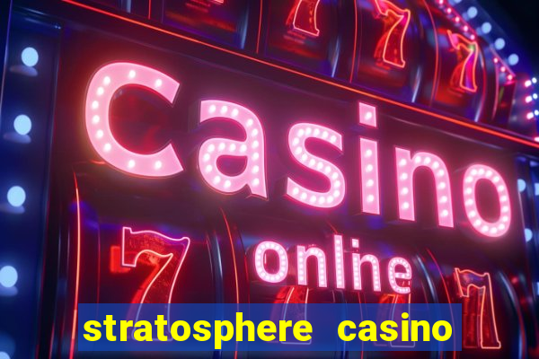 stratosphere casino hotel & tower las-vegas