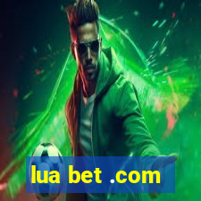 lua bet .com