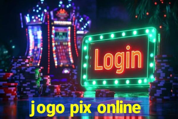 jogo pix online