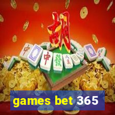 games bet 365