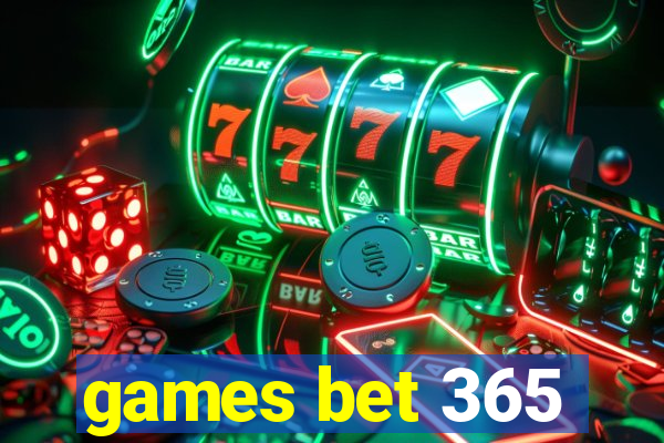 games bet 365