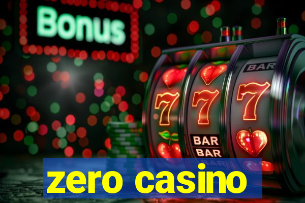 zero casino