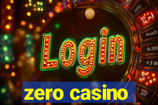 zero casino