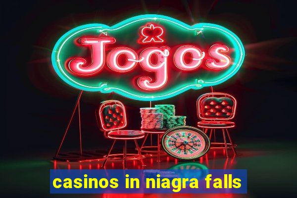 casinos in niagra falls