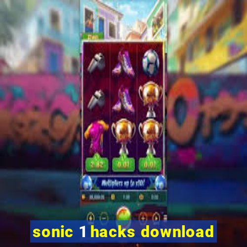 sonic 1 hacks download