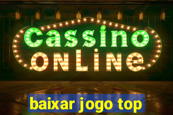 baixar jogo top