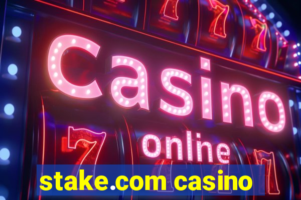 stake.com casino