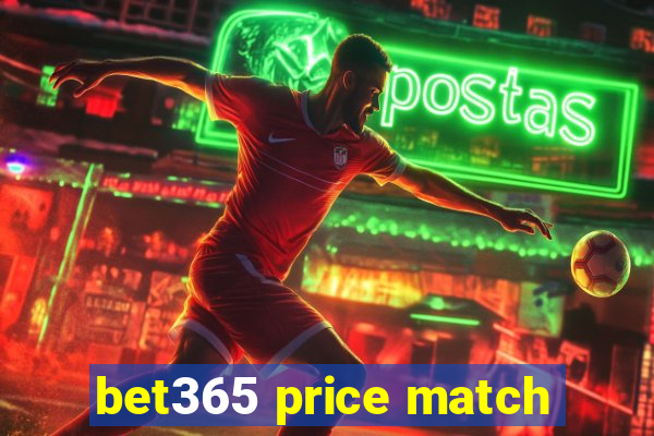 bet365 price match