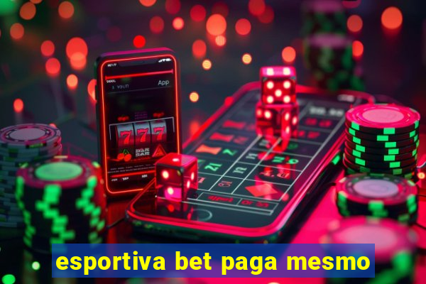 esportiva bet paga mesmo