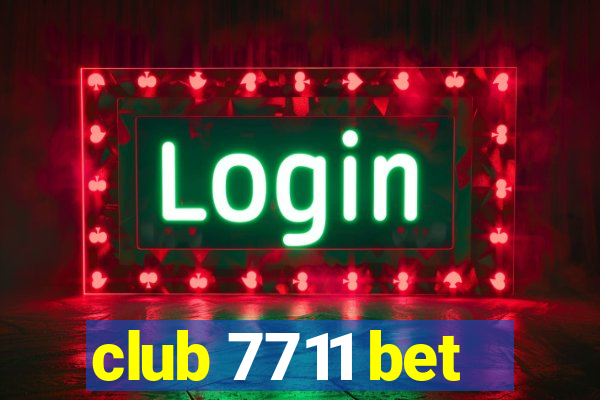 club 7711 bet