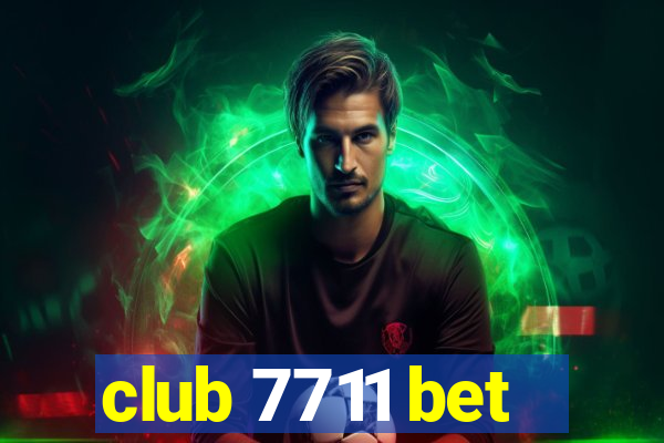 club 7711 bet