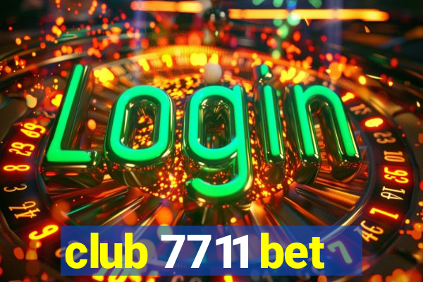 club 7711 bet