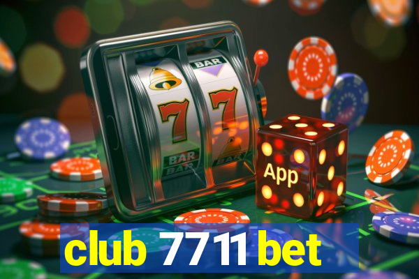 club 7711 bet