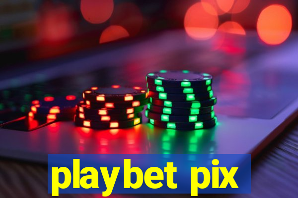 playbet pix