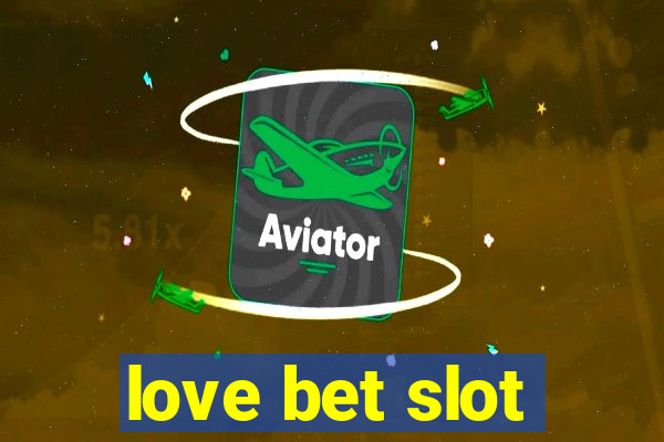 love bet slot