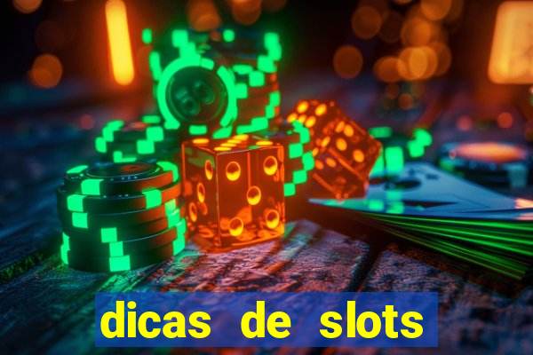 dicas de slots para ganhar dinheiro