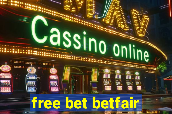 free bet betfair