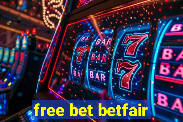 free bet betfair