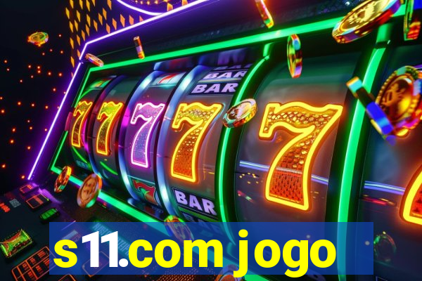 s11.com jogo