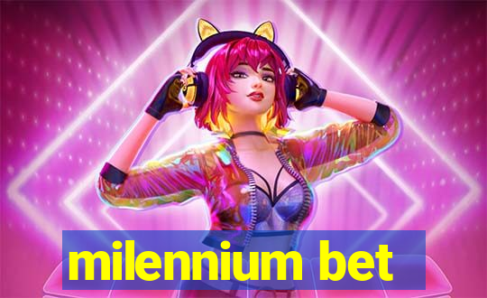 milennium bet