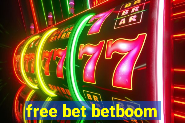 free bet betboom