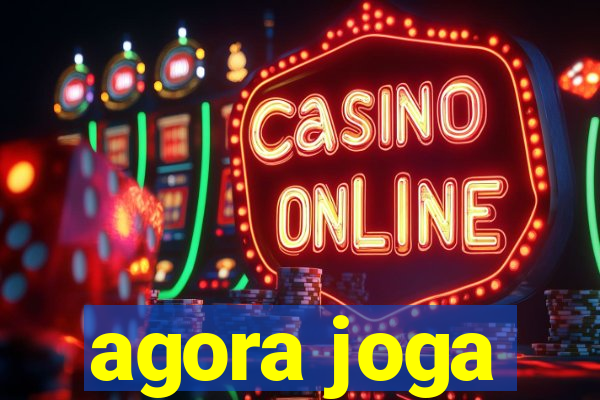 agora joga