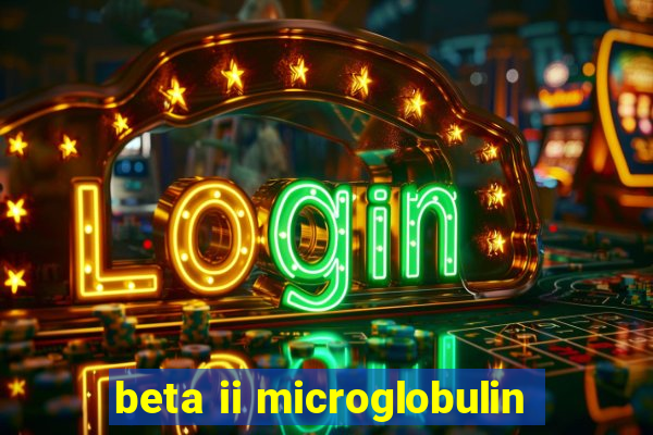 beta ii microglobulin