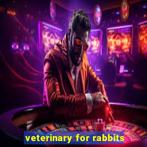 veterinary for rabbits