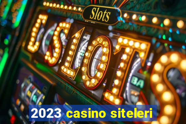 2023 casino siteleri