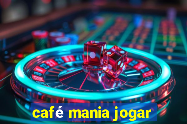 café mania jogar