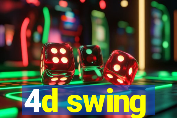 4d swing