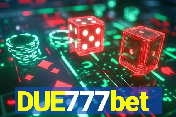 DUE777bet