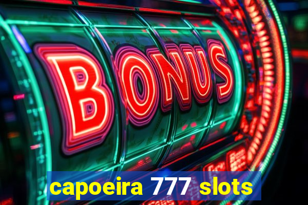 capoeira 777 slots