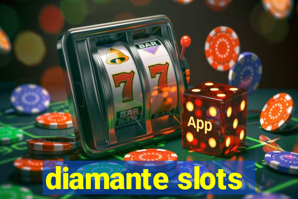 diamante slots