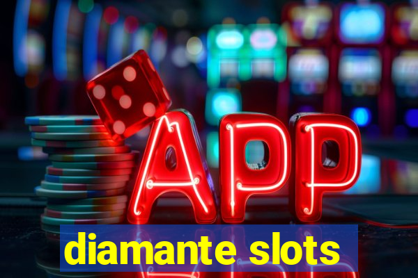 diamante slots