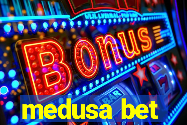 medusa bet