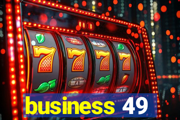 business 49