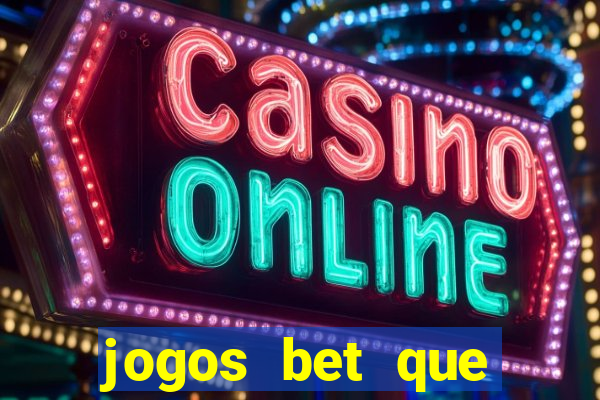 jogos bet que pagam no cadastro