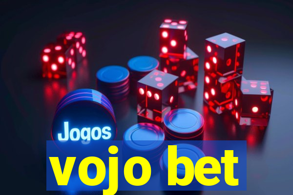 vojo bet