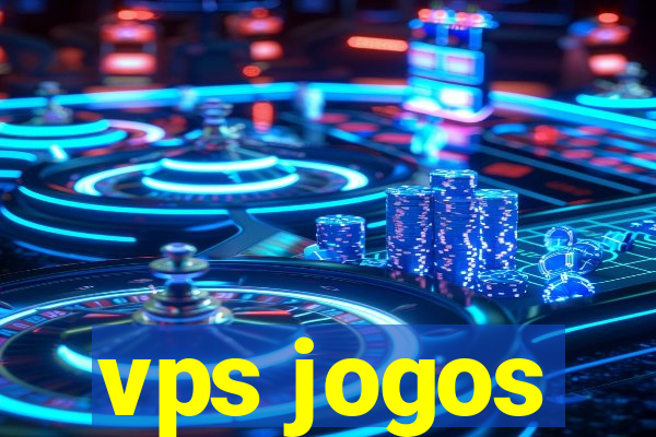 vps jogos