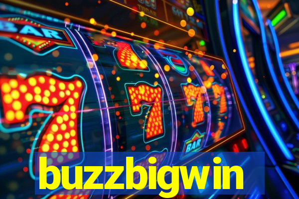 buzzbigwin