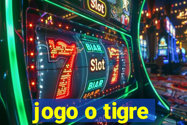 jogo o tigre