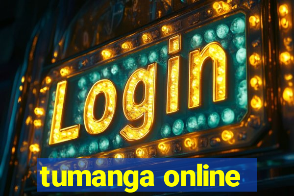 tumanga online