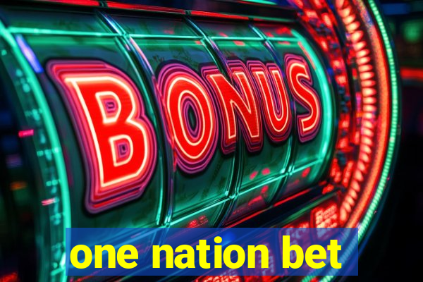 one nation bet