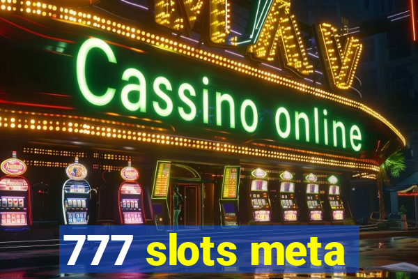 777 slots meta