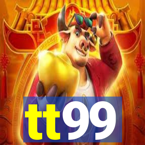 tt99