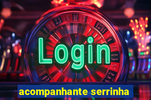 acompanhante serrinha